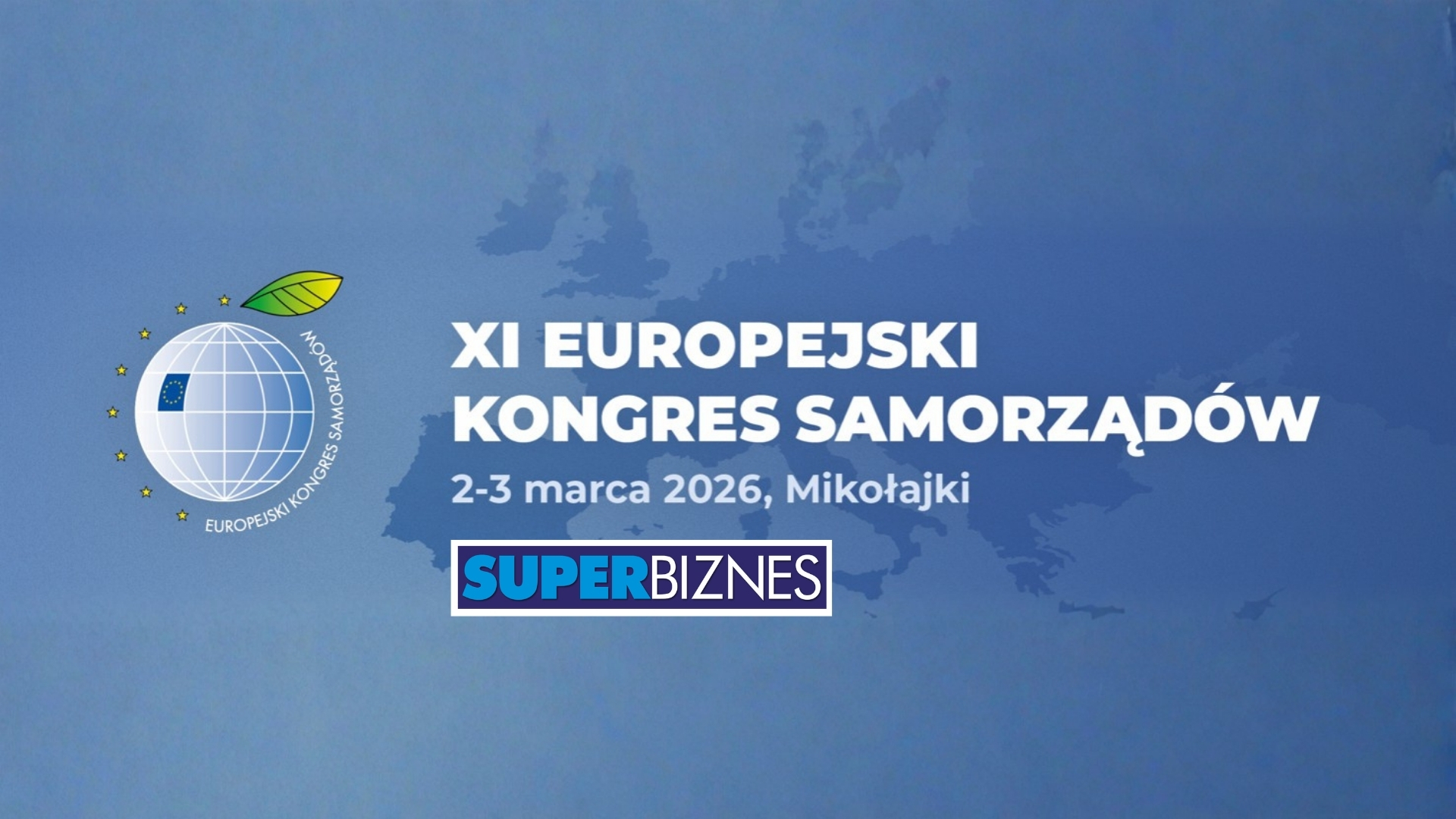 „Super Biznes” partnerem Europejskiego Kongresu Samorządowego 